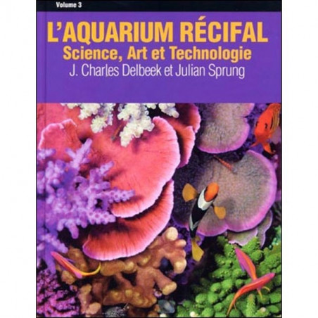 Livre l'aquarium récifal volume 3